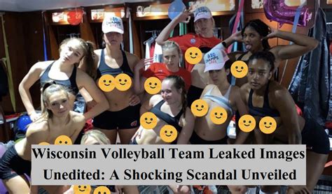 wisconsin team leaks|Wisconsin volleyball team private photos leaked,。